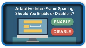 Adaptive Inter-Frame Spacing Should You Enable It?