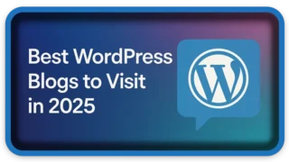 Best WordPress Blogs to Visit in 2025