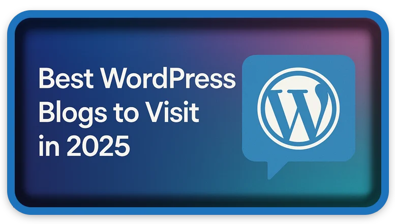 Best WordPress Blogs to Visit