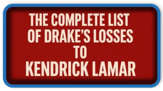 The Complete List of Drake’s Losses to Kendrick Lamar