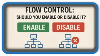 Flow Control: Should You Enable or Disable It?