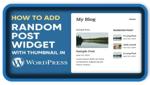 How To Add Random Post Widget with Thumbnail in WordPress