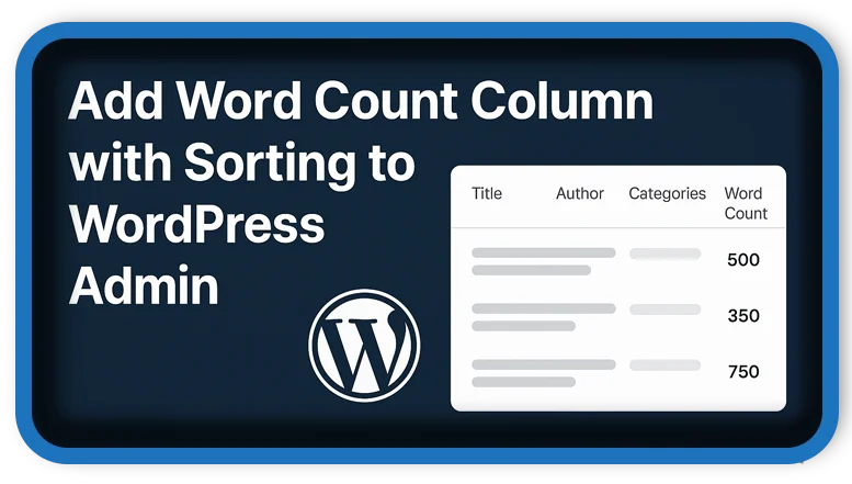 How To Add Word Count Column with Sorting to WordPress Admin
