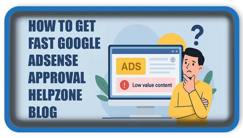 How to Get Fast Google AdSense Approval