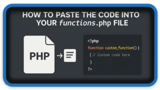 How to Paste the Code into Your functions php File