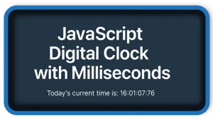 JavaScript Digital Clock with Milliseconds