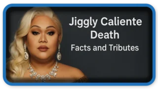 Jiggly Caliente Death: Facts and Tributes