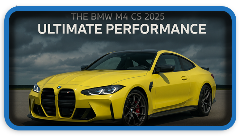 THE BMW M4 G82 CS 2025 – Ultimate Performance