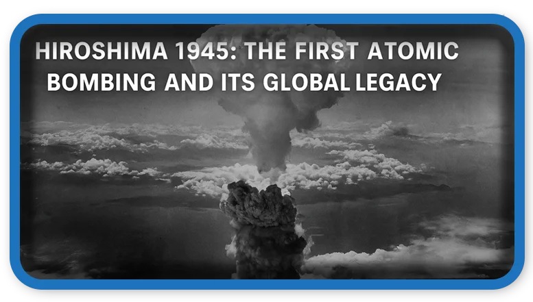 The First Atomic Bombing