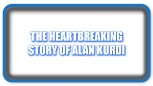 Heartbreaking Story of Alan Kurdi