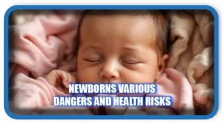 Newborns vulnerable | Various dangers and health risks at first