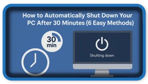 Automatically Shut Down Your Computer