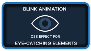 Blink Animation CSS Effect for Eye-Catching Elements
