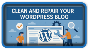 Clean and Repair Your WordPress Blog