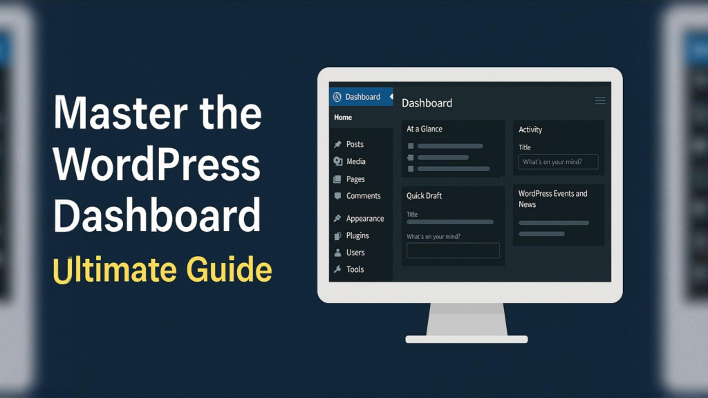 WordPress Dashboard Ultimate Guide