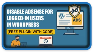 Disable AdSense for Logged-In Users in WordPress