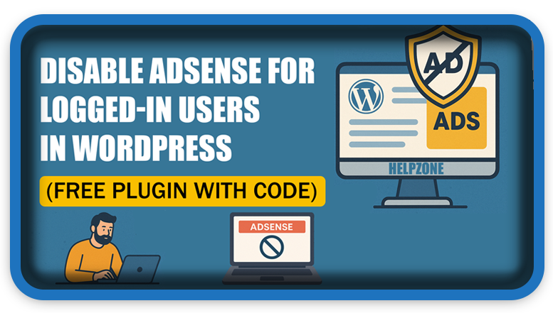 Disable AdSense for Logged-In Users in WordPress