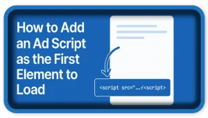 How To Add Script as the First Element to Load