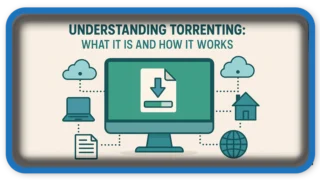 How To Torrenting Safe: Guide To Stay Legal Anonymous