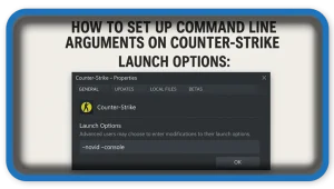 How to set up Command Line Arguments on Counter-Strike
