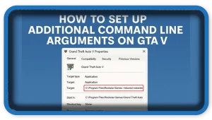 How To Set Up Command Line Arguments On GTA V