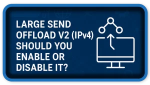 Large Send Offload V2 (IPv4)