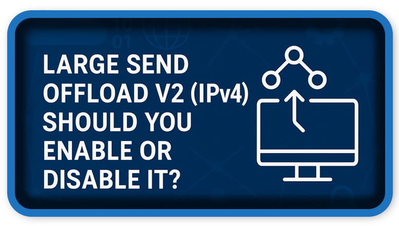 Large Send Offload V2 (IPv4)