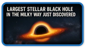 Largest Stellar Black Hole
