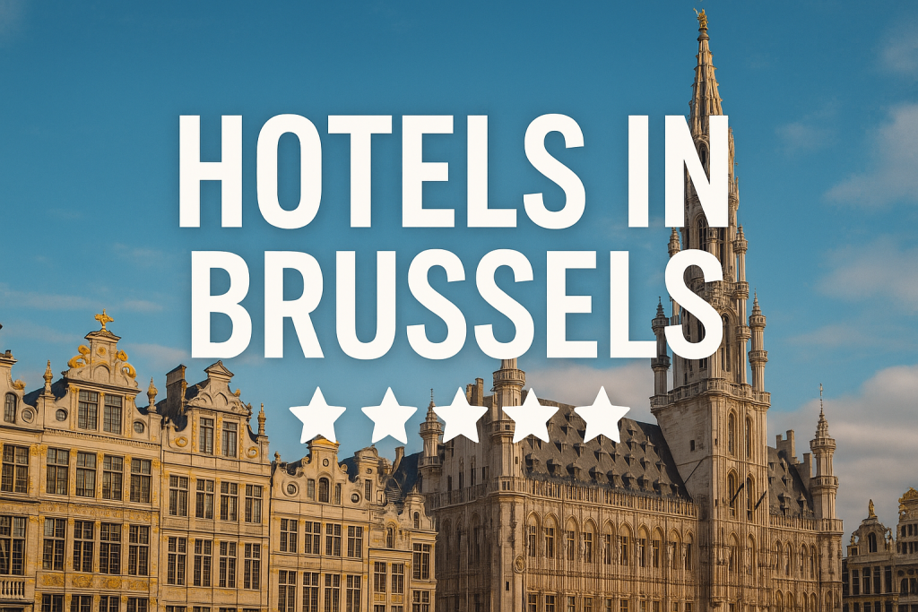 Most Popular Hotels in Brussels