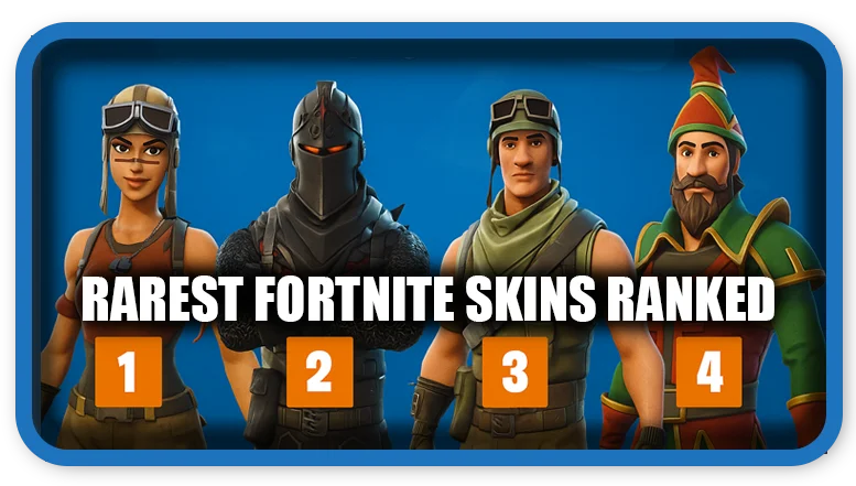 Rarest Fortnite Skins Ranked