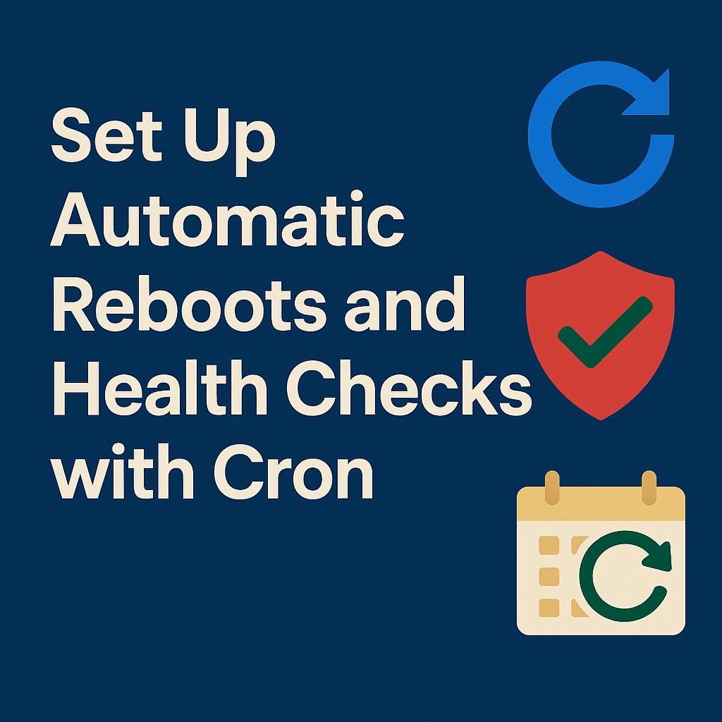 How To Set Up For VPS Automatic Reboots and Health Checks