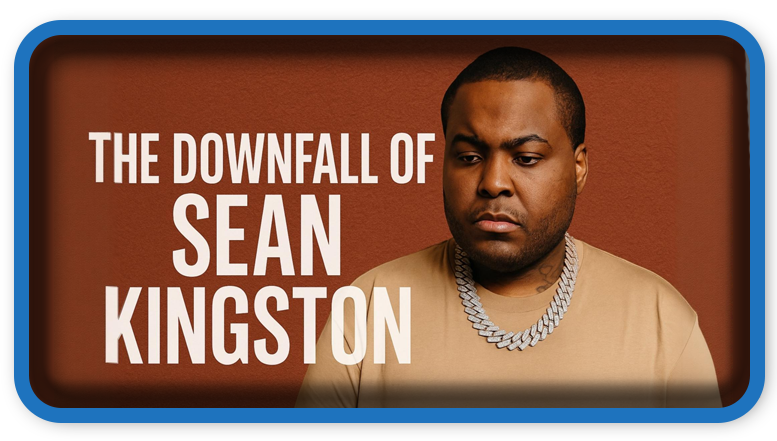 The Downfall of Sean Kingston