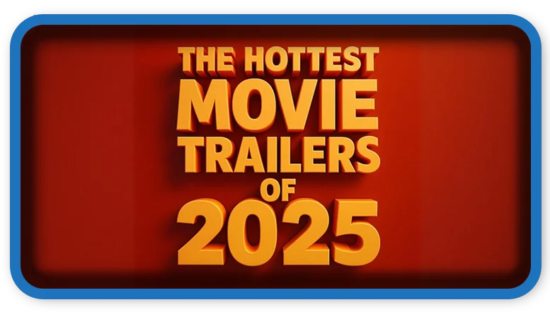 Trailers of 2025