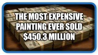 The Most Expensive Painting Ever Sold