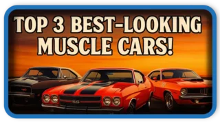 Top 3 Best-looking Muscle Cars of all time!