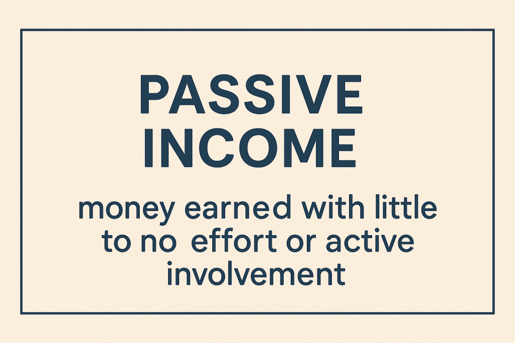 What is Passive Income