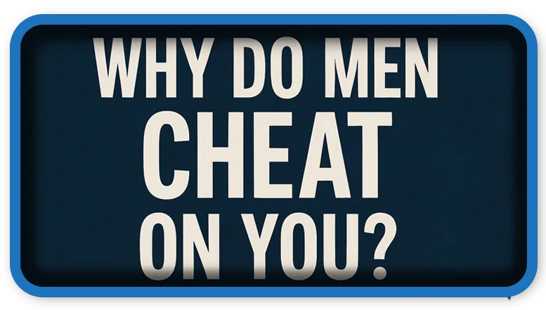 Why do men cheat
