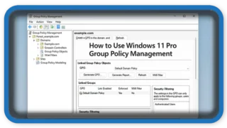 How to use Windows 11 pro Group Policy Management