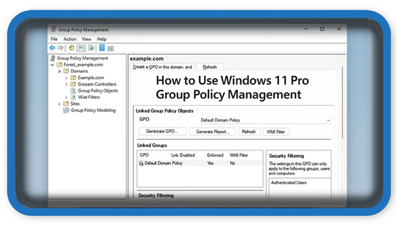 Windows 11 pro Group Policy Management