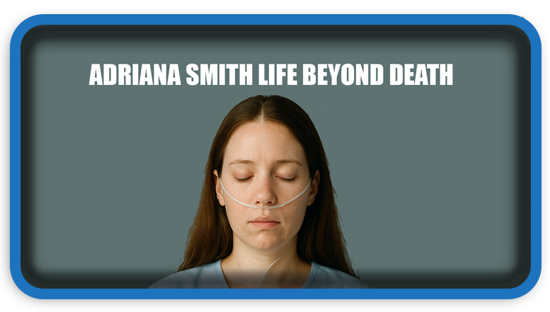 Adriana Smith Life Beyond Death
