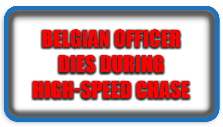 Belgian Officer Dies During High-Speed Chase Near French Border