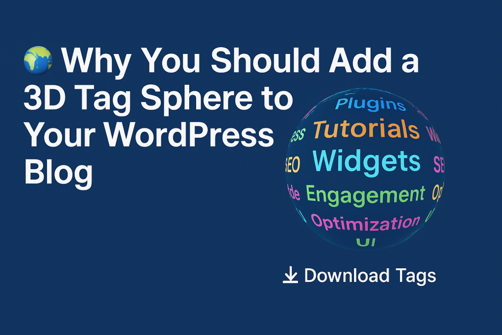 How To Add a 3D Tag Sphere to Your WordPress Blog