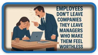 Why Employees Leave Bad Managers, Not Companies