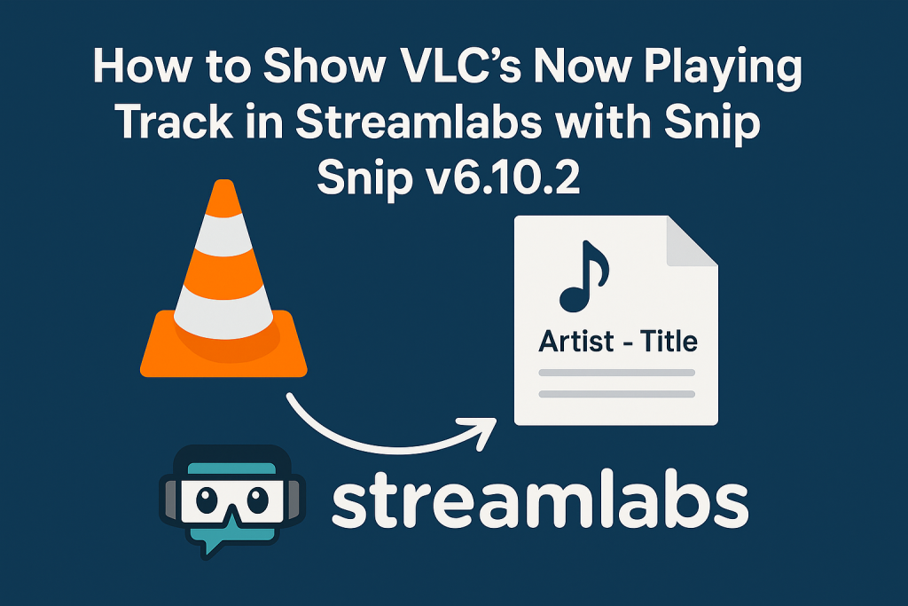 How to Show VLC’s Now Playing Track Streamlabs