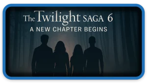 The Twilight Saga 6 The New Chapter – Return to Forks Begins