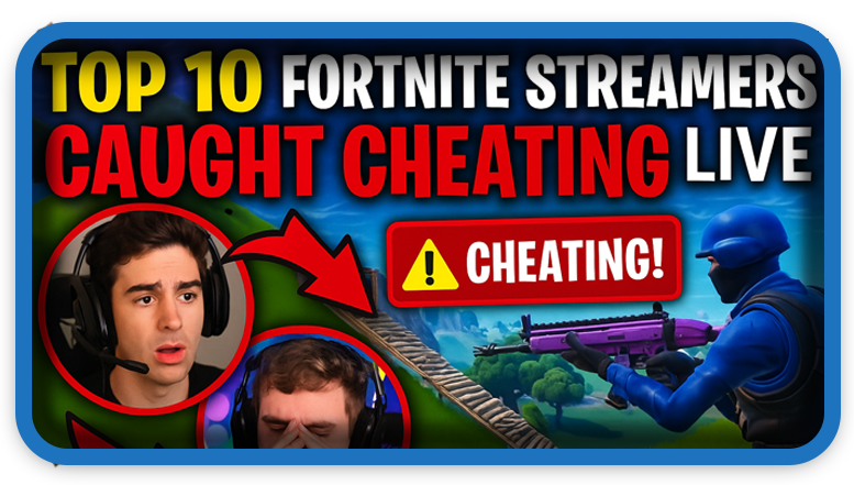 Top 10 Fortnite Streamers Caught Cheating Live