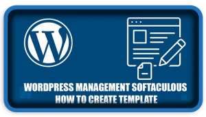 WordPress Management Softaculous How To Create Template
