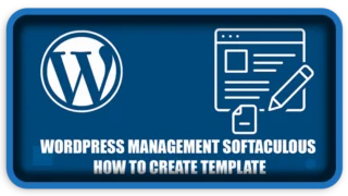 WordPress Management Softaculous How To Create Template
