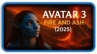 Avatar 3 Fire and Ash (2025) – What We Know So Far