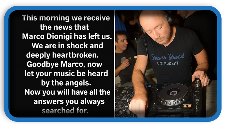 Farewell to Marco Dionigi Iconic Alter Ego DJ Has Passed Away